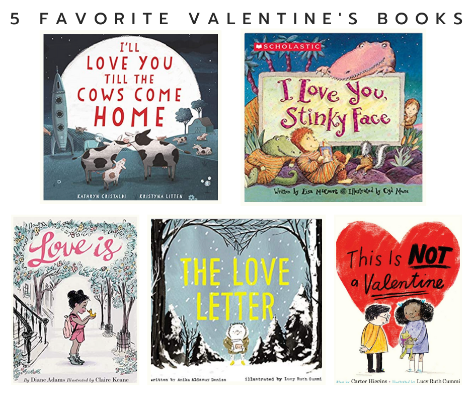 5 Favorite Valentine's Books for Tiny Book Lovers blog post | www.yourstrulyelizab.com | 5 favorite books collage